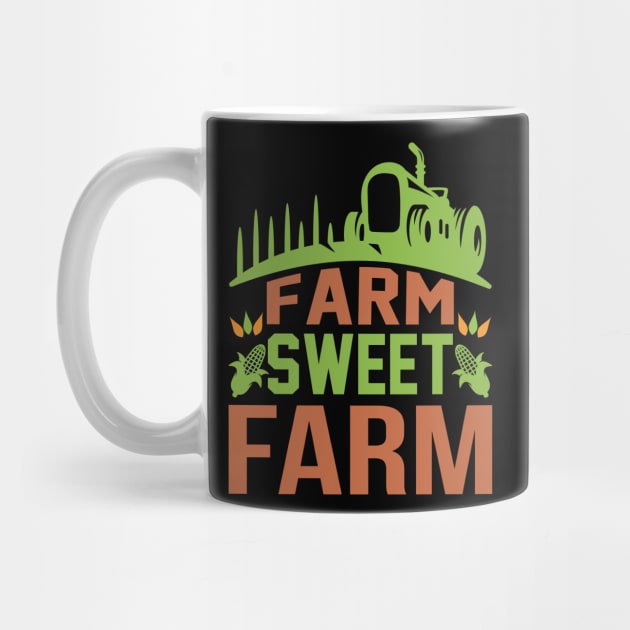 Farm Sweet Farm T Shirt For Women Men by QueenTees